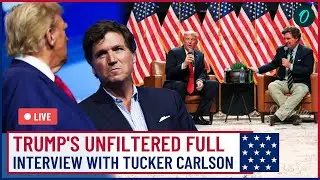 LIVE: Tucker Carlson's Donald Trump Interview: Trump On Putin, Harris, War, Iran & U.S Elections