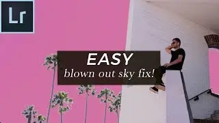 Lightroom Blown Out Sky Fix! (EASY!) Saving A Blown Out Sky In Lightroom