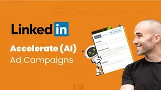 LinkedIn Ads: Accelerate Campaigns (Early Thoughts & Impressions)