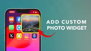 How To Add Custom Photo Widget On iPhone?