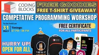 Coding Blocks Workshop on Competitive Programming | FREE T-shirt and Goodie | Free CERTIFICATE #swag