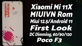 Xiaomi Mi 11X | MIUIVN | MIUI 12.5 | DC Dimming | 60, 90 & 120Hz | Android 11 | Poco F3