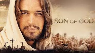 Сын Божий / Son of God (2014) Христианское кино