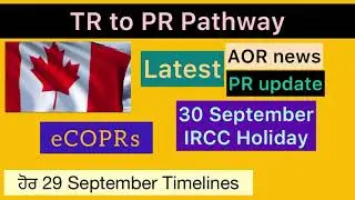 TR to PR Pathway Update | TR to PR | 29 September More Timelines | TR to PR Update | TR to PR AOR