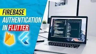 Firebase Authentication In Flutter - 25 Days Of Flutter