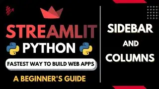 Streamlit Sidebar and Columns | Streamlit Tutorial [2022]