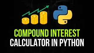 Compound Interest Calculator in Python