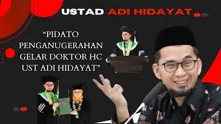 PIDATO PENGANUGERAHAN GELAR DOKTOR HC UST ADI HIDAYAT