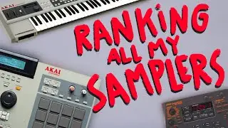 ranking my SAMPLERS from WORST to FIRST!