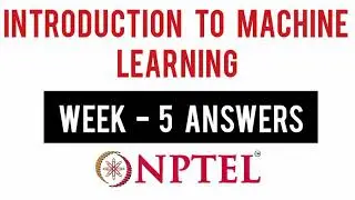 Nptel Machine Learning Week 5 5 Quiz Answers 2021 | Introduction to Machine Learning Week 5 Answers