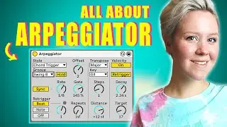 All About Arpeggiator in Ableton Live