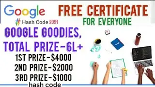 Google Hash Code 2021 | Google Free Certificate and Goodies | Google's Coding Competitions 2021