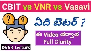 CBIT vs VNR vs Vasavi Comparision || Complete details for Full Clarity || #jeemains  #eapcet2025