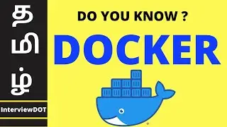 TAMIL DOCKER | What is Docker | How To Run Spring App Docker | Explain Docker Image | InterviewDOT