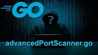 Coding - Advanced Port Scanner in GO || Offensive GO Tutorial 2021