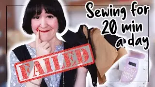 I tried Sewing for 20 min a day, but failed! Let’s talk sewing schedules and routines to suit YOU!