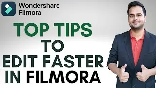 How to Edit Videos Quickly in Filmora | Top Tips to Edit Faster in Filmora