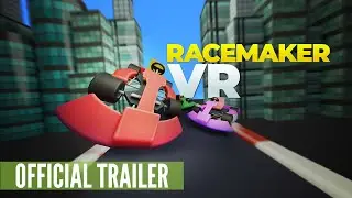 RaceMaker VR Trailer