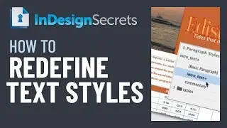 InDesign How-To: Redefine Text Styles (Video Tutorial)