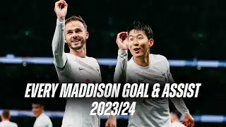 EVERY JAMES MADDISON GOAL AND ASSIST OF THE SEASON!