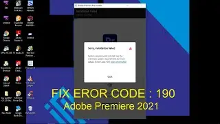 Solusi Install Adobe Premiere 2021 Eror Code : 190