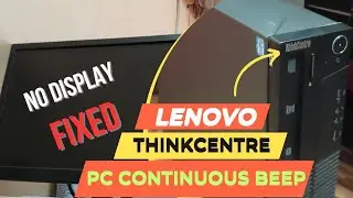 Lenovo PC Continuous Beep and No Display After Turn On PC - How To Fix