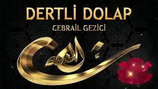 Cebrail Gezici   Zikirli İlahi Beni bir dağda buldular kolum kanadım kırdılar ღ Dertli Dolap ღ