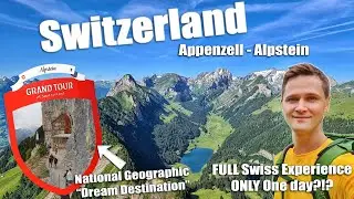 The MOST FULL & COMPLETE ALPINE EXPERIENCE in 1 day | Appenzell - | Grand Tour Hiking Switzerland