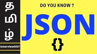 WHAT IS JSON TAMIL | InterviewDOT