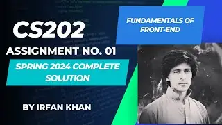 CS202 Assignment No 01 Spring 2024 100% Correct Complete Solution By Instructor Irfan Khan