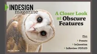 InDesign Magazine Issue 131: Obscure Features