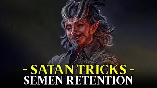 How SATAN Attacks Single Men On Semen Retention