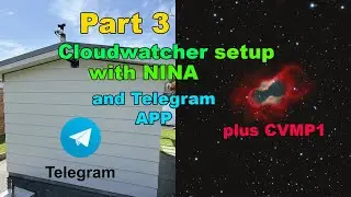 CloudWatcher use in NINA, Telegram messaging setup and a Planetary Nebula