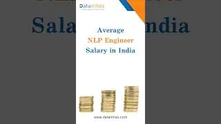 NLP Engineer Salary in India | #datamites #artificialintelligence