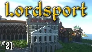 Let's Build a Medieval City: #21 - Lordsport - Eastpoint : Warriors Guildhall / Museum