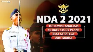 NDA 2 2021 | 60 Days Study Plan | Complete Analysis | Best Strategy | Score 500+ Marks