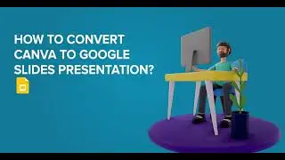 How To Convеrt Canva To Googlе Slidеs Presentation?