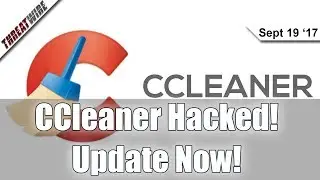 CCleaner Infected With Malware - Update Now! Equifax Updates, BlueBorne Hits Bluetooth - Threat Wire