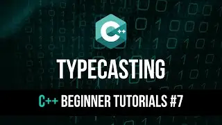 Typecasting - C++ Tutorial For Beginners #7