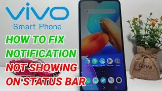 How To Fix Notification Not Showing On Status Bar In Vivo Phone