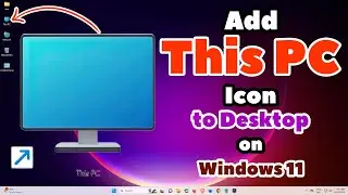 How to Add This PC Icon to Desktop on Windows 11 PC or Laptop - 2024