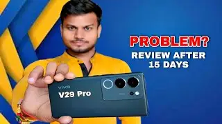 Vivo V29 Pro Unboxing Review After 15 Day Using | Problem? | Hindi Review | Technical Bhati Ji |