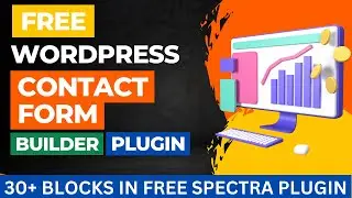 Free WordPress Contact Form Plugin | Create Free Contact Forms | Spectra Forms Tutorial