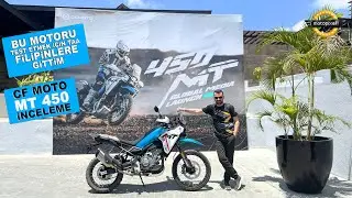 Test Etmek İçin Taa Filipinlere Gittim! İşte Yeni CF Moto 450 MT