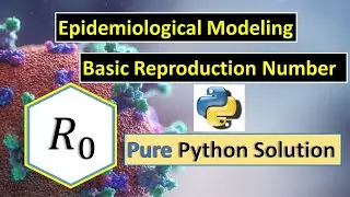 2. Basic Reproduction Number || Derivation by Python||Next Generation Method