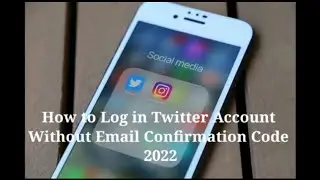 How to Log in Twitter Account Without Email Confirmation Code 2022 @iAppleBetaOFFICIAL