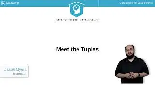 Python Tutorial : Meet the Tuples