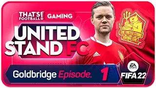 FIFA 22 Create a Club Career Mode! GOLDBRIDGE Episode 1