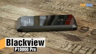 Blackview P10000 Pro — для тех, кому очень важна автономность