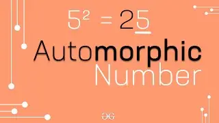 Automorphic number | GeeksforGeeks